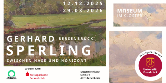 Bild mit Gemälde und Text:
"Gerhard Sperling. Zwischen Hase und Horizont." Museum im Kloster, Bersenbrück
Sonderausstellung 12.12.2025 - 29.03.2026